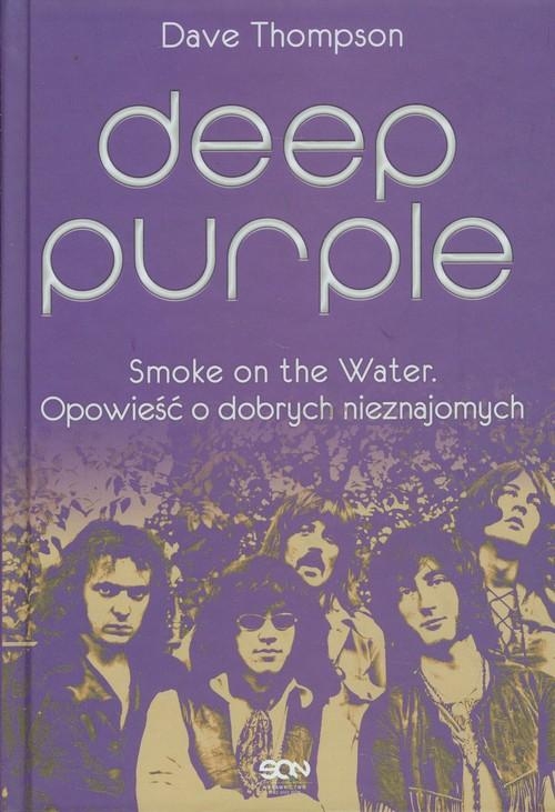DEEP PURPLE OPOWIEŚĆ O DOBRYCH NIEZNAJOMYCH THOMPSON DAVE