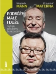 PODRÓŻE MAŁE I DUŻE CZYLI JAK ZOSTALIŚMY ŚWIATOWCAMI MATERNA MANN
