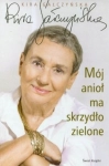 MÓJ ANIOŁ MA SKRZYDŁA ZIELONE KIRA GAŁCZYŃSKA BIOGRAFIA