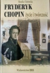 FRYDERYK CHOPIN ŻYCIE I TWÓRCZOŚĆ MONIKA ULATOWSKA