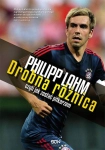 PHILIPP LAHM DROBNA RÓŻNICA CZYLI JAK ZOSTAĆ PIŁKARZEM PHILIPP LAHM