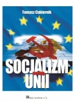 SOCJALIZM WEDŁUG UNII TOMASZ CUKIERNIK