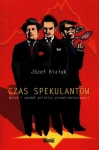 CZAS SPEKULANTÓW JÓZEF BIAŁEK