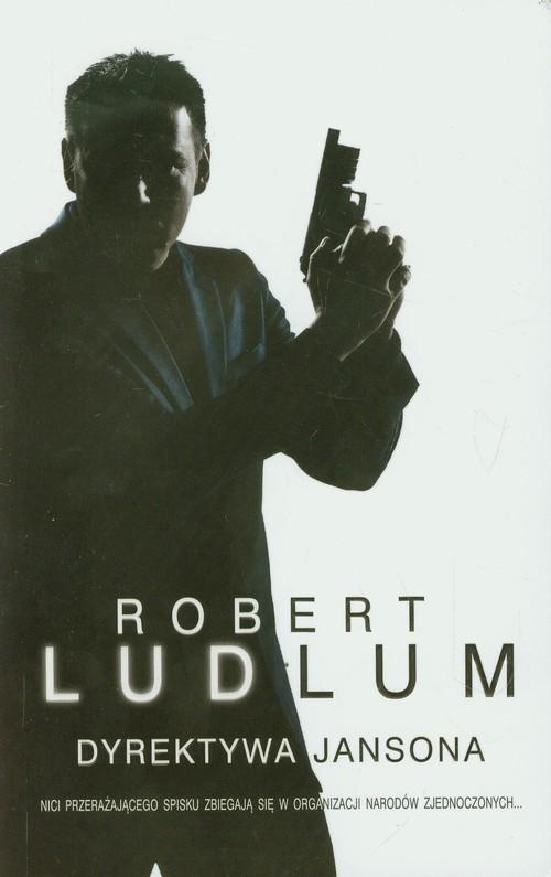 DYREKTYWA JANSONA PAUL GARRISON ROBERT LUDLUM