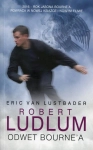 ODWET BOURNEA ERIC LUSTBADER ROBERT LUDLUM