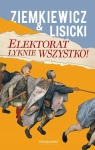 ELEKTORAT ŁYKNIE WSZYSTKO PAWEŁ LISICKI RAFAŁ ZIEMKIEWICZ