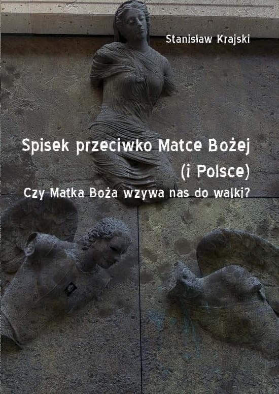 SPISEK PRZECIWKO MATCE BOŻEJ I POLSCE STANISŁAW KRAJSKI