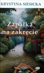 ZAPAŁKA NA ZAKRĘCIE KRYSTYNA SIESICKA