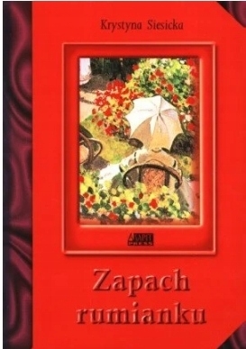 ZAPACH RUMIANKU KRYSTYNA SIESICKA