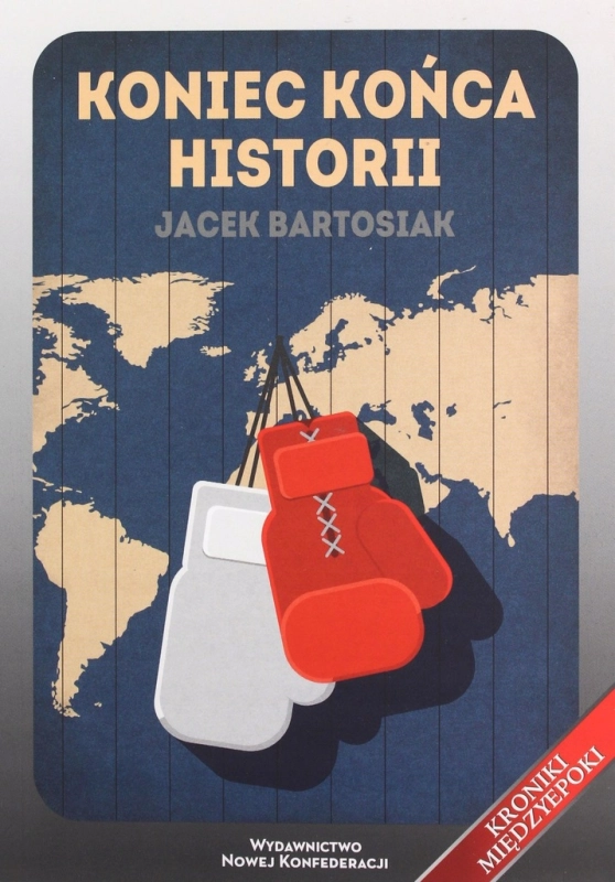 KONIEC KOŃCA HISTORII JACEK BARTOSIAK