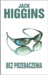 BEZ PRZEBACZENIA JACK HIGGINS