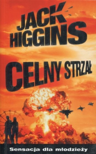 CELNY STRZAŁ JACK HIGGINS
