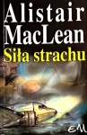 SIŁA STRACHU NA POŁUDNIE OD JAWY ALISTAIR MACLEAN