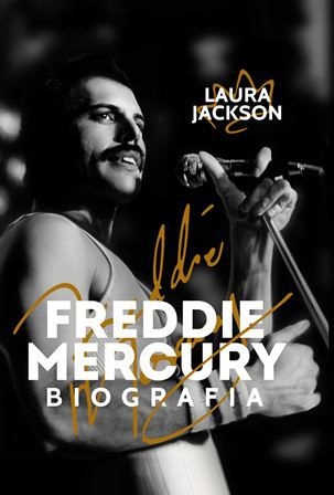 FREDDIE MERCURY BIOGRAFIA LAURA JACKSON