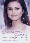 SELENA GOMEZ KSIĘŻYCOWA DZIEWCZYNA CATHERINE DE LA GLÉTAIS