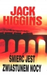 ŚMIERĆ JEST ZWIASTUNEM NOCY JACK HIGGINS