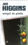 WSTĄPIĆ DO PIEKŁA JACK HIGGINS