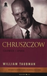 CHRUSZCZOW CZŁOWIEK I EPOKA NIKITA SIERGIEJEWICZ CHRUSZCZOW W. TAUBMAN