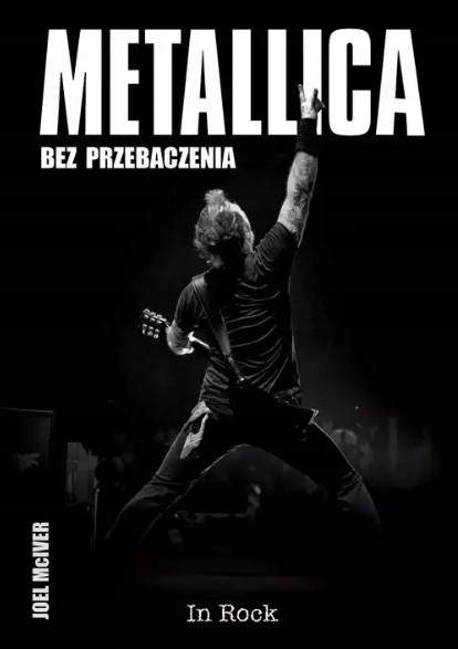 METALLICA BEZ PRZEBACZENIA JAMES HETFIELD JOEL MCLVER