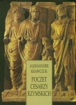 POCZET CESARZY RZYMSKICH ALEKSANDER KRAWCZUK
