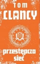 PRZESTĘPCZA SIEĆ TOM CLANCY