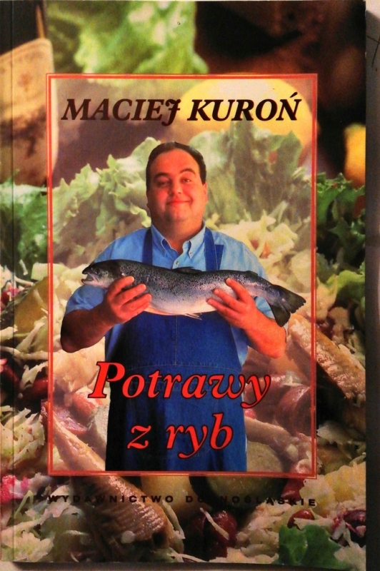 POTRAWY Z RYB MACIEJ KUROŃ