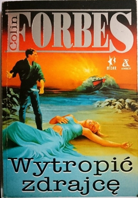 WYTROPIĆ ZDRAJCĘ COLIN FORBES
