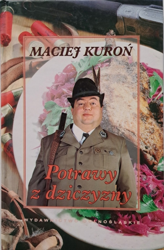 POTRAWY Z DZICZYZNY MACIEJ KUROŃ