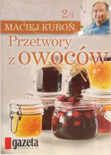 PRZETWORY Z OWOCÓW 2/4 MACIEJ KUROŃ