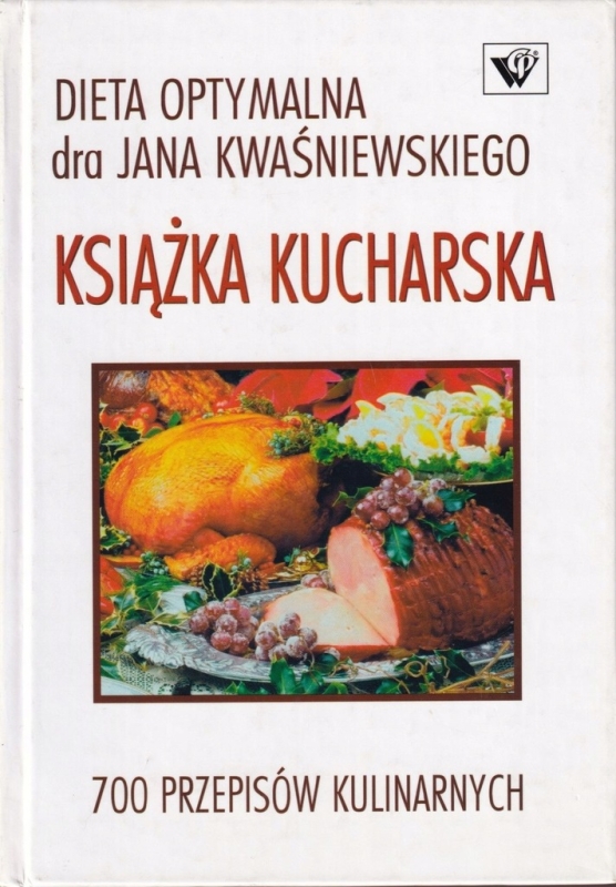 KSIĄŻKA KUCHARSKA-DIETA OPTYMALNA-700 PRZEPISÓW JAN I TOMASZ KWAŚNIEWSKI