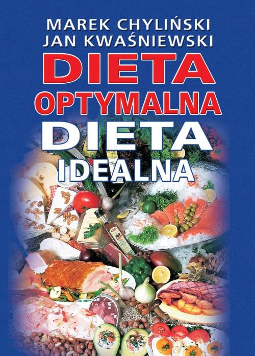 DIETA OPTYMALNA DIETA IDEALNA JAN KWAŚNIEWSKI