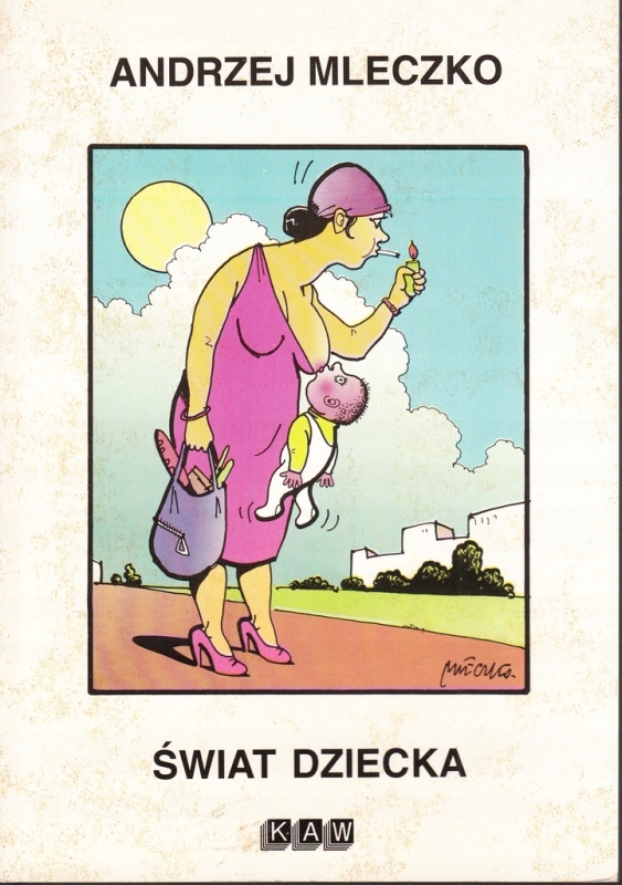 ŚWIAT DZIECKA ANDRZEJ MLECZKO