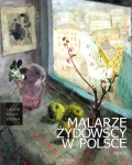 MALARZE ŻYDOWSCY W POLSCE CZĘŚĆ 2 ARTUR TANIKOWSKI LUDZIE CZASY DZIEŁA