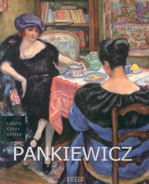 JÓZEF PANKIEWICZ ANNA BERNAT LUDZIE CZASY DZIEŁA TOM 12