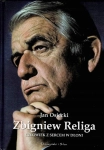 ZBIGNIEW RELIGA CZŁOWIEK Z SERCEM W DŁONI JAN OSIECKI