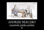 ROZMÓWKI POLSKO POLSKIE ANDRZEJ MLECZKO