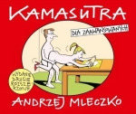 KAMASUTRA DLA ZAAWANSOWANYCH ANDRZEJ MLECZKO
