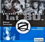 ODDZIAŁ ZAMKNIĘTY CD GWIAZDY POLSKIEJ MUZYKI LAT 80 TOM 4