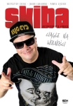 KRZYSZTOF SKIBA AUTOBIOGRAFIA ŁOBUZA CIĄGLE NA WOLNOŚCI