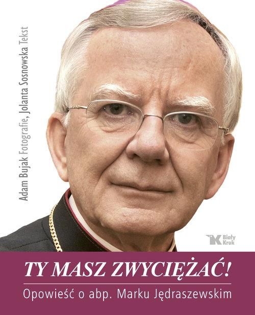 ABP MAREK JEDRASZEWSKI TY MASZ ZWYCIĘŻAĆ A BUJAK J SOSNOWSKA