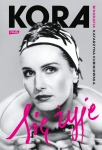 SIĘ ŻYJE KORA BIOGRAFIA KATARZYNA KUBISIOWSKA MAANAM