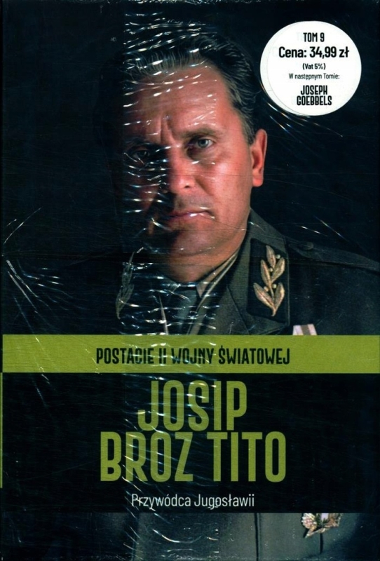 9/2025 POSTACIE II WOJNY ŚWIATOWEJ JOSIP BROZ TITO