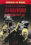 NA KRAWĘDZI KRYZYS KUBAŃSKI 1962 BOGUSŁAW WOŁOSZAŃSKI