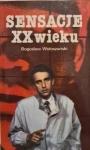 SENSACJE XX WIEKU BOGUSŁAW WOŁOSZAŃSKI
