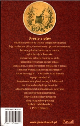 PROSTO Z PIPY PIWNY PRZEWODNIK 500 PUBÓW ROBERT MAKŁOWICZ BIKONT