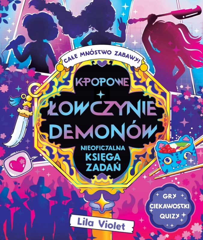 K-POPOWE ŁOWCZYNIE DEMONÓW NIEOFICJALNA KSIĘGA ZADAŃ LILA VIOLET
