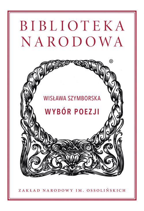 WYBÓR POEZJI WISŁAWA SZYMBORSKA