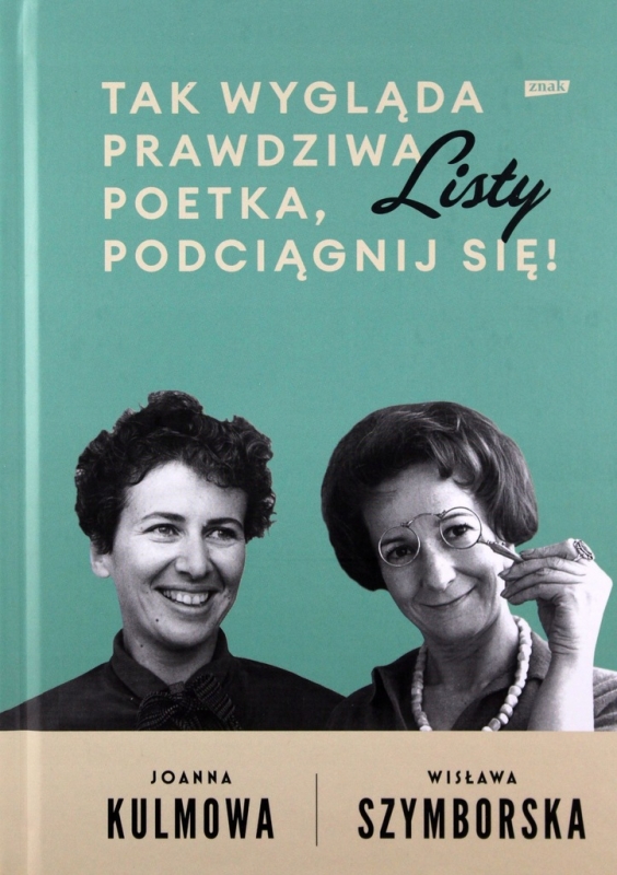 TAK WYGLĄDA PRAWDZIWA POETKA PODCIĄGNIJ SIĘ KULMOWA SZYMBORSKA