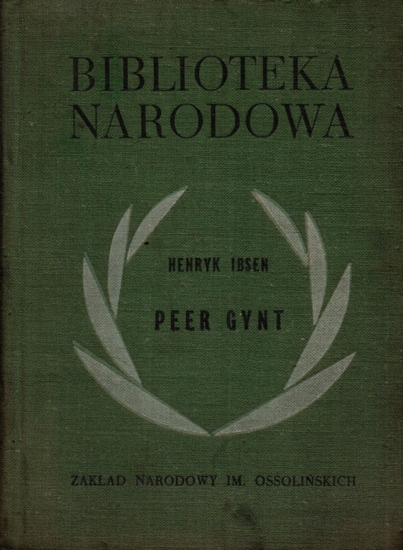 PEER GYNT HENRYK IBSEN BIBLIOTEKA NARODOWA