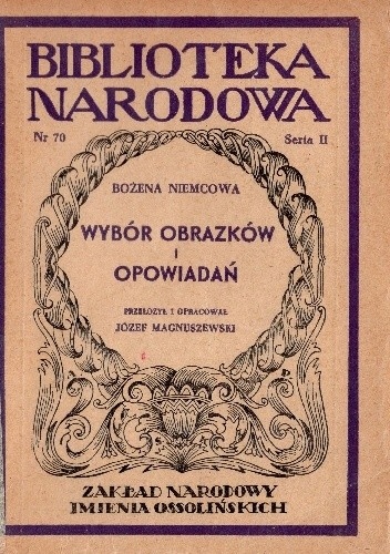 WYBÓR OBRAZKÓW I OPOWIADAŃ B NIEMCOWA BIBLIOTEKA NARODOWA